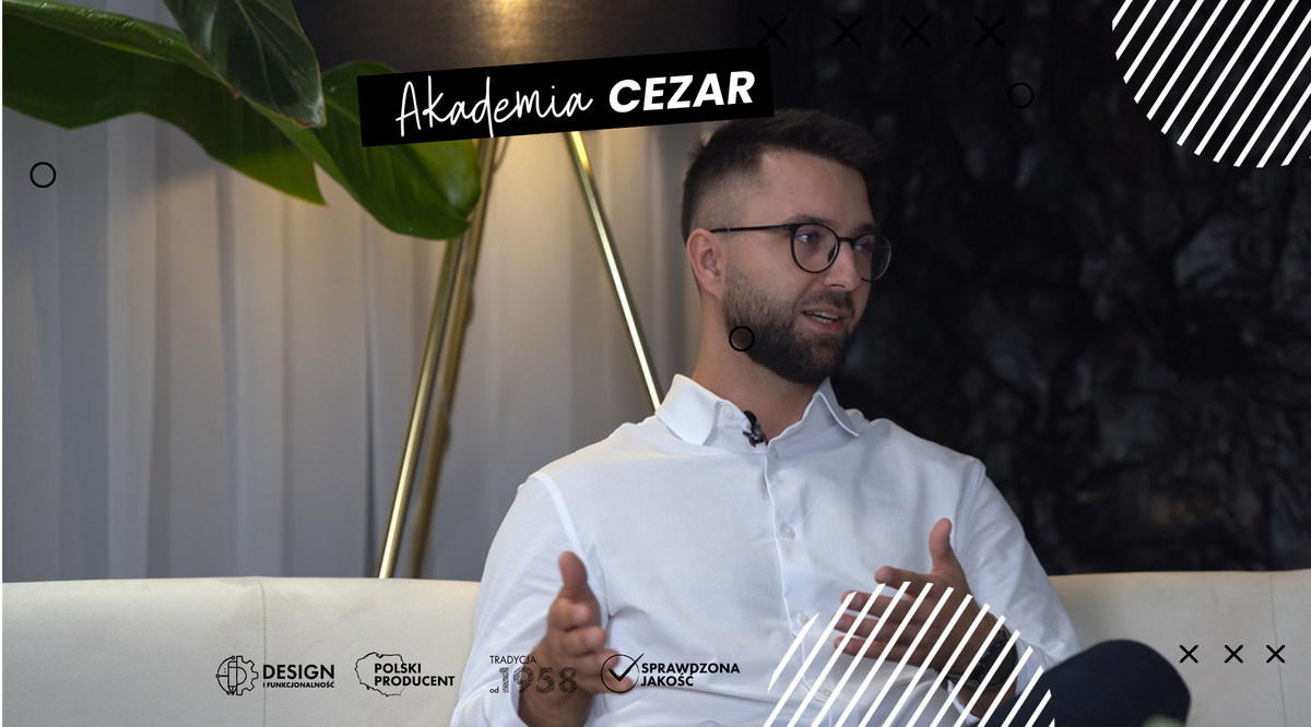 #13 Praca przedstawiciela handlowego w branży wykończenia wnętrz: jak dbamy o relacje i dobór produktów dla Twojego domu x AKADEMIA CEZAR