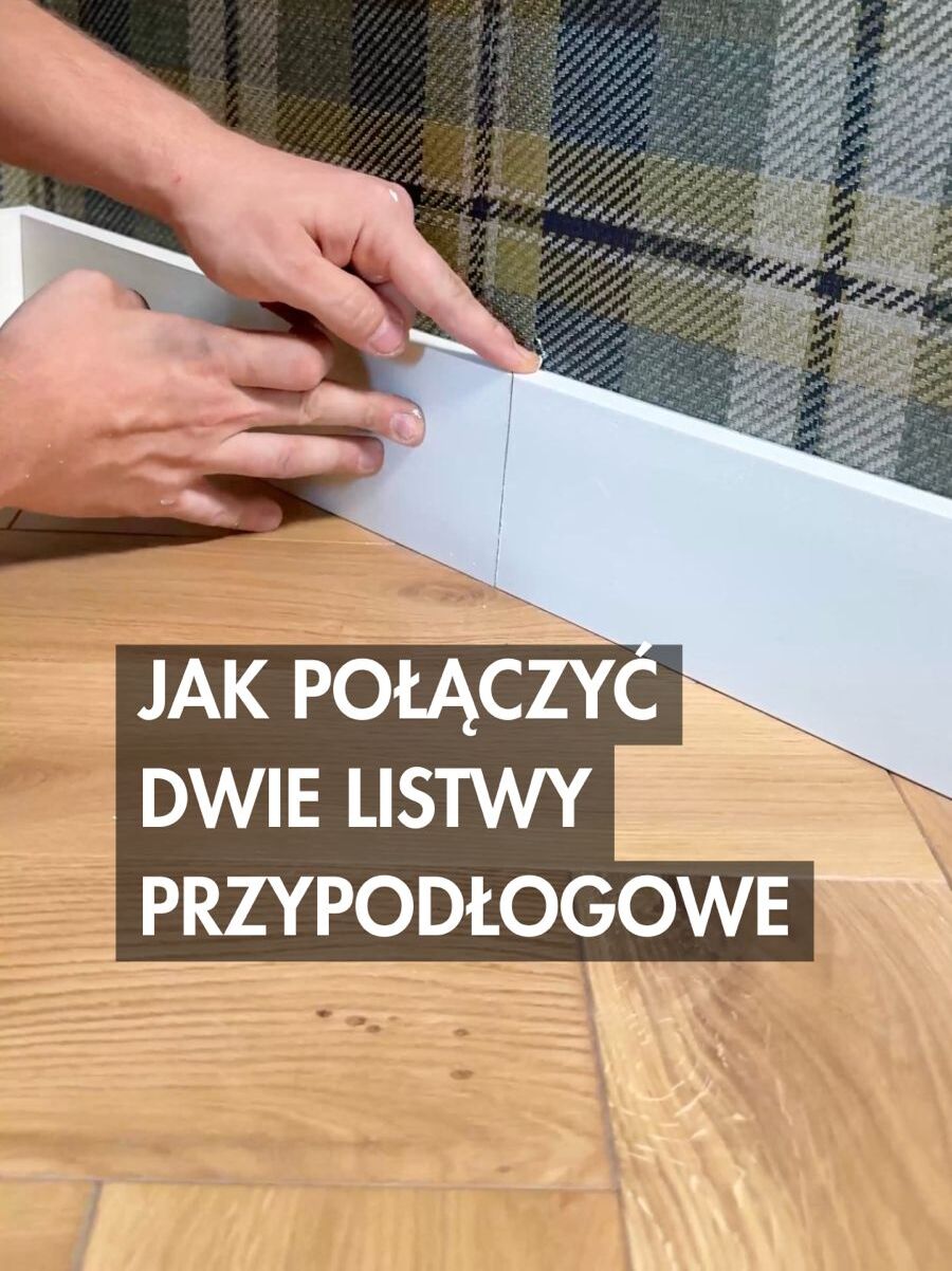 Jak połączyć dwie listwy przypodłogowe z HDPS? Prosty i estetyczny sposób